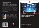 Bahiru, Amanuel Bahiru, Arunkuma J Rengasubbu, Arunkumar J Rengasubbu, Arunkumar J. Rengasubbu, Arunkumar J.Rengasubbu... - Gestion et sécurité de la télésurveillance
