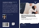 Gustavo Silva - GESCHLECHTSSPEZIFISCHE GEWALT IN EVANGELISCHEN HÄUSERN