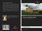 Andrey Tikhomirov - Notes on Russian history