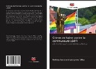 Rodrigo Samavarti Landgrave Téllez - Crimes de haine contre la communauté LGBTI