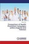 Mobeen Raja - Comparison of Health Promotion Campaigns within England and Pakistan