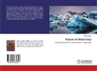 Kemal Yildirim - Future of Antarctica