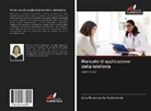 Lidia Bustamante Fustamante - Manuale di applicazione della telefonia