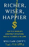 William Green - Richer, Wiser, Happier