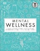 DK, Neal's Yard Remedies, Pat Thomas, Pat Thomas - Mental Wellness A holistic approach to mental health and healing. Natural remedies,