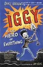 Annie Barrows, Sam Ricks, Sam Ricks - Iggy Is the Hero of Everything