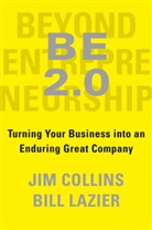 Ji Collins, Jim Collins, William Lazier - BE 2.0 (Beyond Entrepreneurship 2.0)
