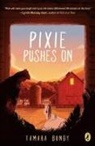 Tamara Bundy - Pixie Pushes On