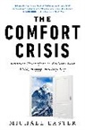 Michael Easter - The Comfort Crisis