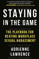 Adrienne Lawrence, Adrienne (Adrienne Lawrence) Lawrence - Staying in the Game