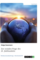 Helga Gassmann - Zur sozialen Frage des 21. Jahrhunderts