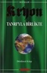 Lee Carroll - Kryon 4 Tanriyla Birlikte