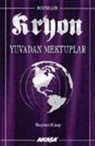 Lee Carroll - Kryon 5 Yuvadan Mektuplar