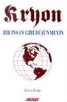 Lee Carroll - Kryon 2 Bir Insan Gibi Düsünmeyin