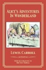 Lewis Carroll, John Tenniel - Alice's Adventures in Wonderland
