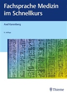 Axel Karenberg - Fachsprache Medizin im Schnellkurs