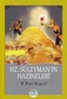 H. Rider Haggard - Hz. Süleymanin Hazineleri