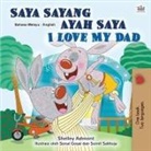 Shelley Admont, Kidkiddos Books - I Love My Dad (Malay English Bilingual Children's Book)