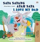 Shelley Admont, Kidkiddos Books - I Love My Dad (Malay English Bilingual Children's Book)
