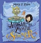 Marie F Crow, Marie F. Crow - Abigail and her Pet Zombie