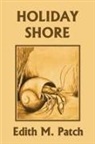 Carroll Lane Fenton, Edith M. Patch - Holiday Shore (Yesterday's Classics)