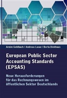 Berta Diekhaus, Arni Goldbach, Arnim Goldbach, Andrea Lasar, Andreas Lasar - European Public Sector Accounting Standards (EPSAS)