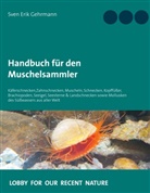 Sven Erik Gehrmann - Handbuch für den Muschelsammler