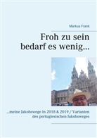 Markus Frank - Froh zu sein bedarf es wenig...
