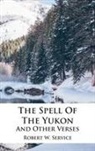 Robert W. Service, Tony Darnell - The Spell Of The Yukon And Other Verses