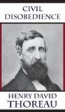 Henry D. Thoreau, Tony Darnell - Civil Disobedience