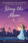 Alexandria Bellefleur - Hang the Moon