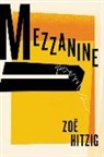 Zoe Hitzig - Mezzanine