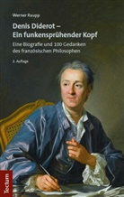 Werner Raupp, Werne Raupp, Werner Raupp - Denis Diderot - Ein funkensprühender Kopf
