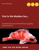 Sven Gehrmann - Fire! In the Wadden Sea...