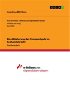 Jonas Benedikt Böhme - Die Ablieferung des Transportguts im Seehandelsrecht