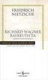 Friedrich Wilhelm Nietzsche - Richard Wagner Bayreuthta - Zamana Aykiri Bakislar 4