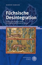 Marion Darilek - Füchsische Desintegration