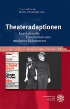 Ola Müller, Olaf Müller, Polledri, Polledri, Elena Polledri - Theateradaptionen