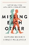 Edward Brodkin, Ashley Pallathra - Missing Each Other