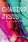 Cassie Downs - Chasing Jesus