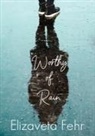 Elizaveta Fehr - Worthy of Rain