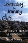 Cheryl Francis, Colleen Francis - Journaling the Journey