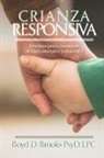 Boyd D. Brooks, Dr. Boyd D. Brooks - Crianza Responsiva