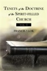 Francis Vlok - Tenets of the Doctrine of the Spirit-filled Church vol. 1
