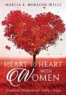 Marcia K. Moragne-Wells - Heart to Heart with Women