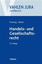 Jen Prütting, Jens Prütting, Günter Roth, Günter H. Roth, Marc-Philipp Weller, Marc-Philippe Weller - Handels- und Gesellschaftsrecht