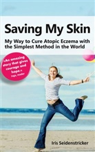 Iris Seidenstricker - Saving My Skin