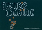 Maguelone Guillemin - Choupie Canaïlle