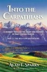 Alan E Sparks, Alan E. Sparks - Into the Carpathians