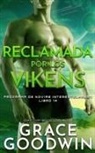 Grace Goodwin - Reclamada por los vikens